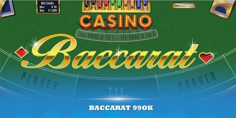 giới thiệu về trò chơi bài Baccarat 99OK
