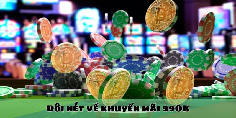 Khuyến mãi 99OK – Cơn sốt ưu đãi chưa từng hạ nhiệt