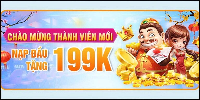 Tân thủ nạp có ngay 199K