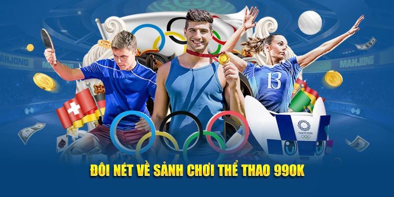 Tổng quan sảnh thể thao 99ok